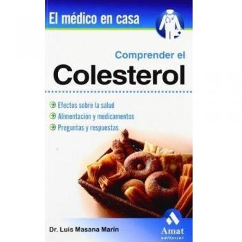 Comprender el colesterol: Efectos sobre la salud, alimentación y medicamentos. Preguntas y respuestas
