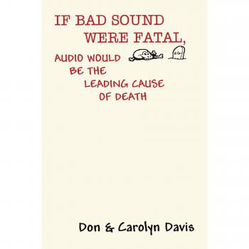 Audio Quality Guide: If Bad Sound Were Fatal by Don Davis