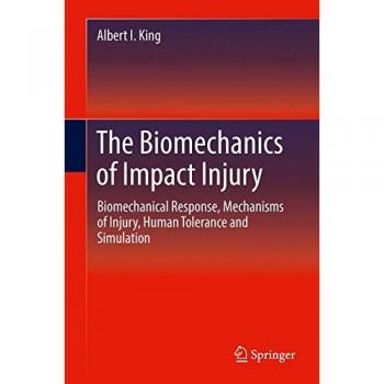 Impact Injury Biomechanics: Mechanisms, Human Tolerance, and Simulation Analysis