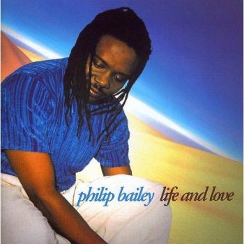 Life And Love - Philip Bailey