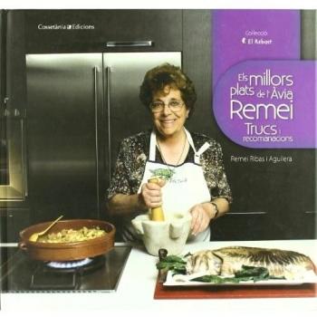 Els millors plats de l'Àvia Remei: Trucs i recomanacions