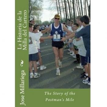 La Historia de la Milla del Cartero: The Story of the Postman's Mile
