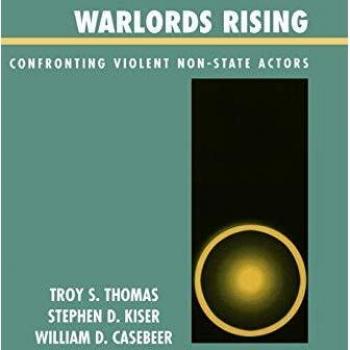 Warlords Rising: A Comprehensive Analysis of Violent Non-State Actors