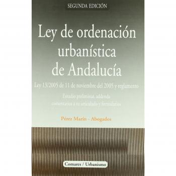 LEY ORDENACION URBANISTICA ANDALUCIA 2ªED