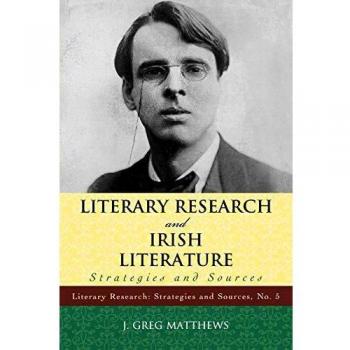 Irish Literature Research Guide: Strategies and Sources