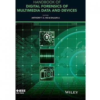 Digital Forensics Handbook for Multimedia Data and Devices
