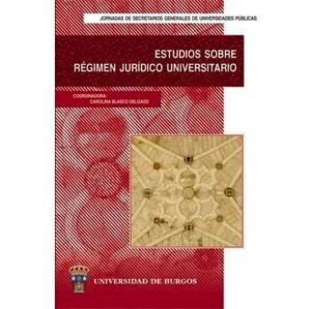 Estudios sobre régimen jurídico universitario.