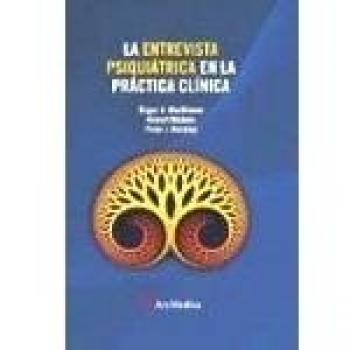 Entrevista psiquiatrica en la practica clinica, la