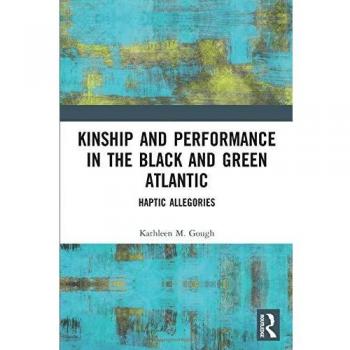 Kinship and Performance in the Black and Green Atlantic: Haptic Allegories