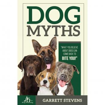 Mitos Caninos: Lo que Crees sobre los Perros Puede Regresarte a Morderte - Edición en Tapa Blanda