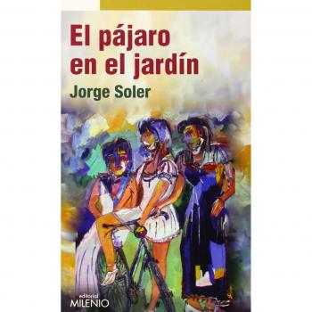 El pájaro en el jardín - Soler González, Jorge