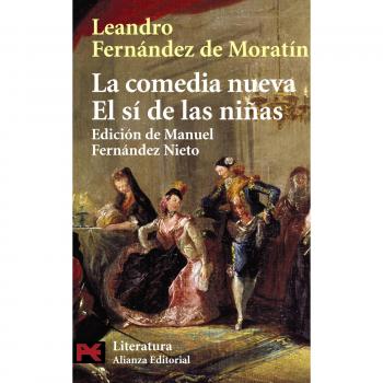 La comedia nueva. El sí de las niñas El Libro De
