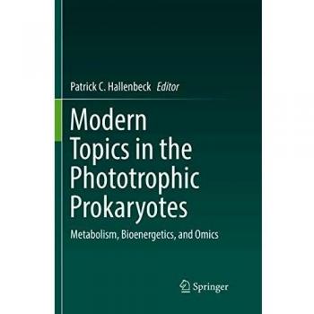 Modern Topics in the Phototrophic Prokaryotes: Metabolism, Bioenergetics, and Omics