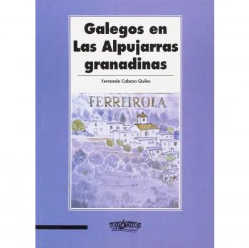 GALEGOS EN LAS ALPUJARRAS GRANADINAS