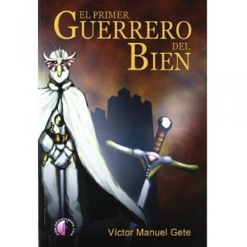 El primer guerrero del bien