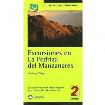 Excursiones en la Pedriza del Manzanares: 26 excursiones por el Parque Regional de la Cuenca Alta del Manzanares