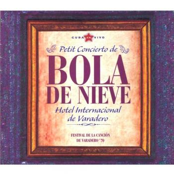 Petit Concierto - Bola De Nieve