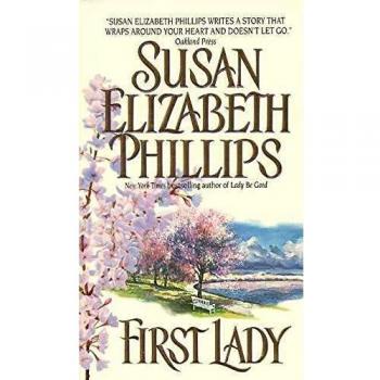 First Lady Romance Novel by Susan Elizabeth Phillips