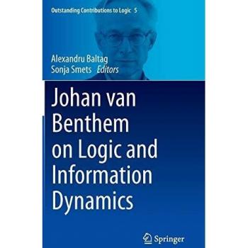 Johan van Benthem on Logic and Information Dynamics: Key Insights in Logical Theory and Information Flow