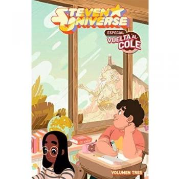 STEVEN UNIVERSE 3. ESPECIAL VUELTA AL COLE - Quartey Jones