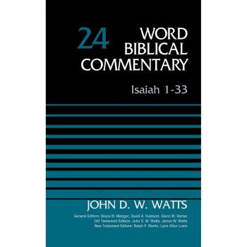 Revised Edition of Isaiah 1-33, Volume 24 by John D. W. Watts