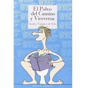 El Polvo Del Camino Y Viceversa: 56 - Andrés Vázquez De Sola