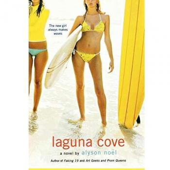 Laguna Cove: A Novel of Friendship and Self-Discovery by Alyson Noel