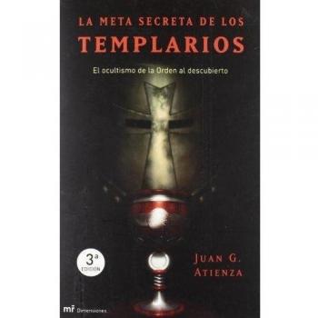 La meta secreta de los templarios