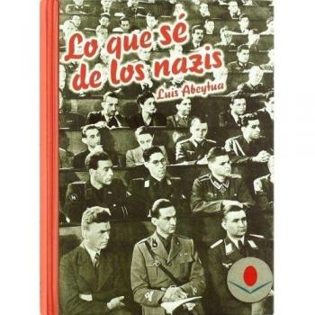 Lo que sé de los nazis