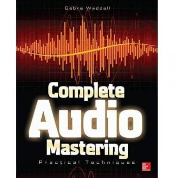 Complete Audio Mastering: Practical Techniques