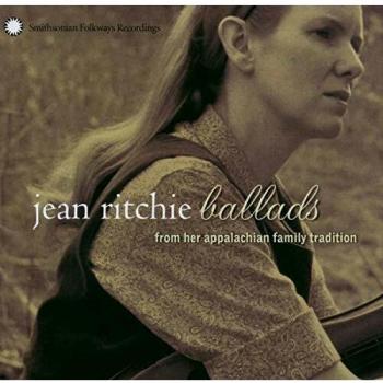 Jean Ritchie: Ballads from her Appalachian Family Tradition