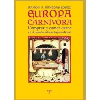 Europa carnívora: Comprar y comer carne en el mundo urbano bajomedieval