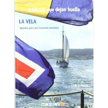 Vela, la - barcos que dejan huella