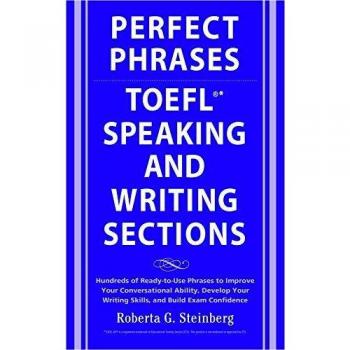 Perfect Phrases for the Toefl Speaking and Writing Sections