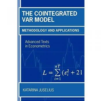 Cointegrated VAR Model: Methodology and Applications (English Edition)