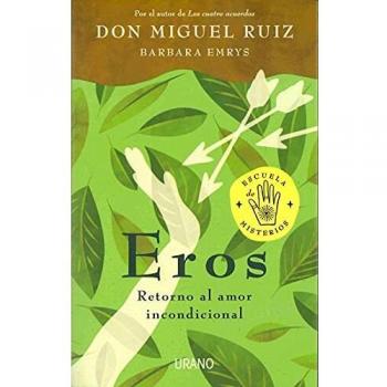 Eros: Retorno al amor incondicional