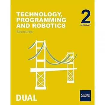 Inicia Dual Technology, Programming And Robotics. Structures. Student's Book - 2º ESO