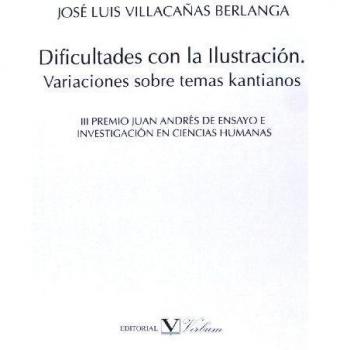 Dificultades con la Ilustración: Variaciones sobre temas kantianos
