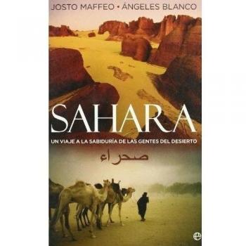 Sahara - un viaje a la sabiduria de las gentes del desierto