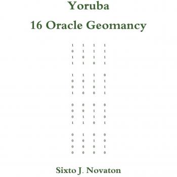 Yoruba 16 Oracle Geomancy by Sixto J. Novaton