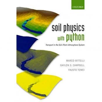 Soil Physics with Python: Transport in the Soil-Plant-Atmosphere System