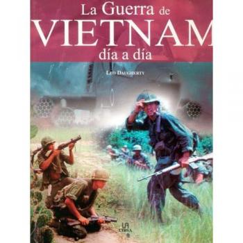 Guerra de Vietnam dia a dia, la