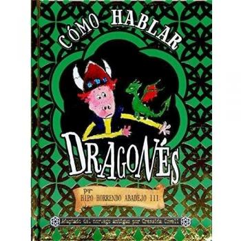 Cómo hablar dragonés - Cressida Cowell