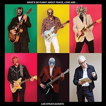 What's So Funny About Peace Love And Los Straitjackets [VINYL]