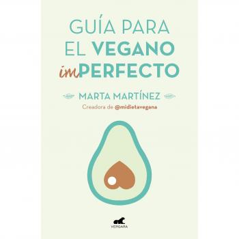 Guía para el vegano - MARTÍNEZ CANAL, MARTA