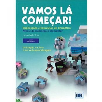 Vamos La Começar Explicaçoes Exercicios: Explicações e exercícios de gramática Niveis de iniciação e elementar