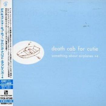 Something About Airplanes +4 - Death Cab For Cutie