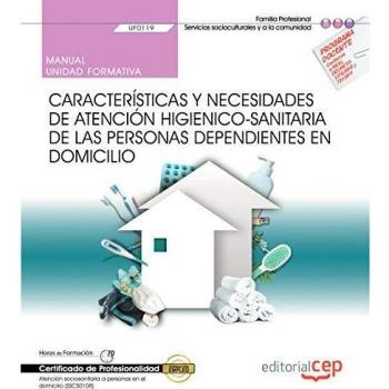 Manual. Atención higienicosanitaria de las personas dependientes en domicilio