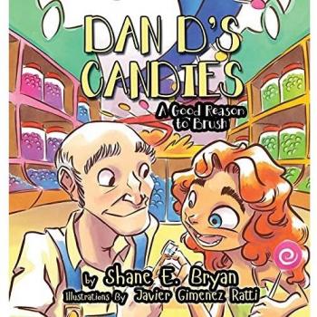 Dulces Dan D's: Una Buena Razón para Cepillarse - Edición de Tapa Dura