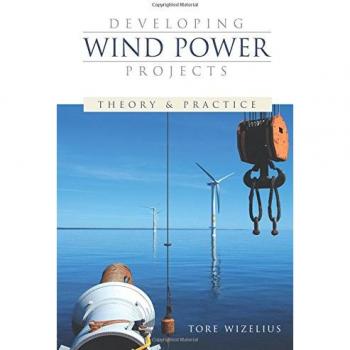 Developing Wind Power Projects: Theory and Practice
